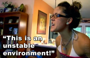 ... is an unstable environment.” – Jenelle Evans to mom Barbara Evans