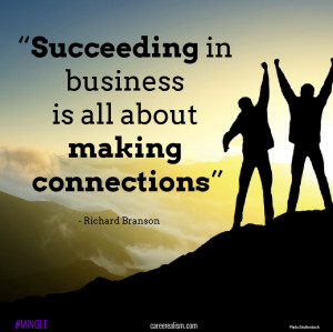 Succeeding Is Making Connections Mingle Quote