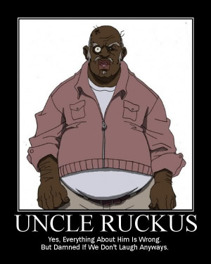 Uncle Ruckus Poster