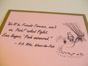 etsy.comFriends Forever Winnie the Pooh Quote by prettypetalspaper,