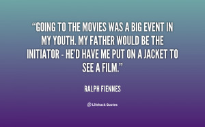 quote-Ralph-Fiennes-going-to-the-movies-was-a-big-14880.png