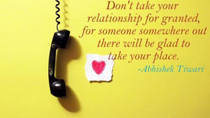 Don't take your relationship for granted, for someone somewhere out ...