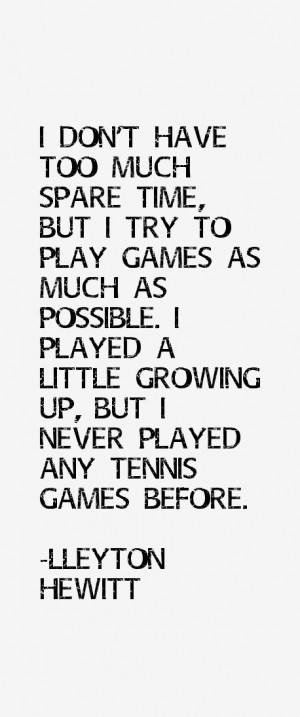 Lleyton Hewitt Quotes & Sayings