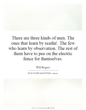 ... have to pee on the electric fence for themselves. Picture Quote #1