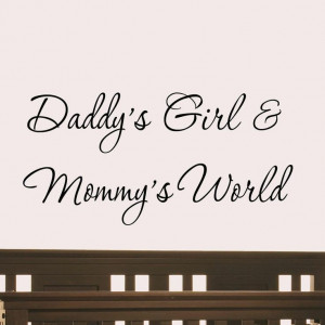 ... Girl and Mommy's World Wall Decal Nursery Quotes Baby's Room Saying