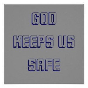 God keeps us safe poster