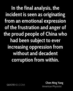 ... anger of the proud people of China who had been subject to ever