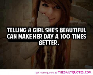 telling girl shes beautiful quote pic happy teen girlie quotes ...