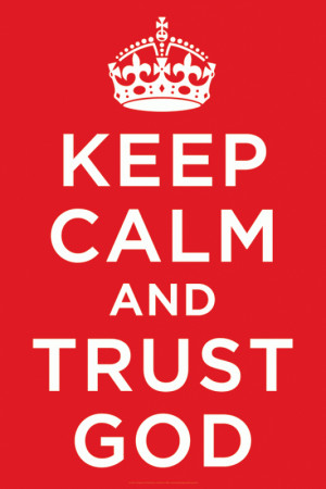 Christian posters. Keep calm and trust God