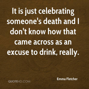It Is Just Celebrating Someone’s Death And I Don’t Know How That ...