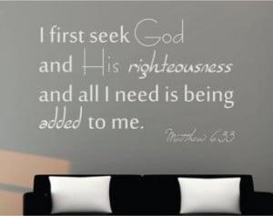 ... first seek God... Matthew 6:33 Bible Verse Vinyl Wall Decal Quotes