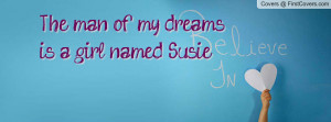 The man of my dreams is a girl named Profile Facebook Covers