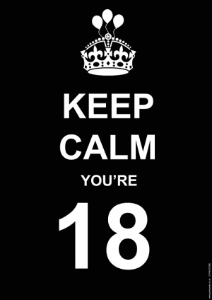 ... > Age Specific > 18th Birthday Party > Keep Calm Age 18 Poster - A3