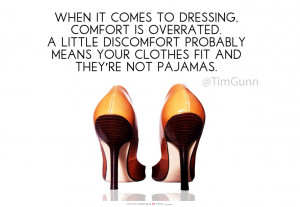Fashion Quotes Comfort Quotes Clothes Quotes Pajama Quotes Tim Gunn ...