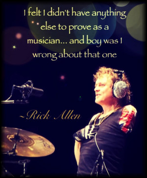 Rick Allen quote (Made by me)