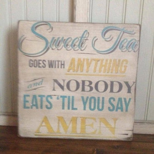 Wooden Sign Quotes Southern Sweet tea Rustic by itsoveryonder, $30.00