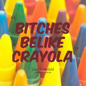 Quotes Picture: beeeeeepes be like crayola