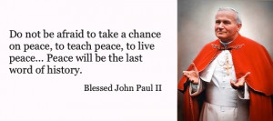 Top 10 Saint John Paul II Quotes to SHARE - #JP2 We Love You!