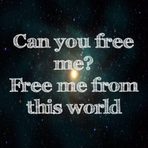 Muse-Explorers Lyrics Can you free me? Free me from this world