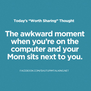 Awkward Moments Quotes For Facebook The awkward moment when you're
