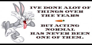 These are the love quotes funny bugs bunny cartoon about life Pictures