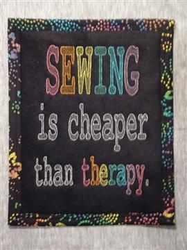 Fancy Plaque - Sewing is cheaper than therapy - Ann The Gran Community