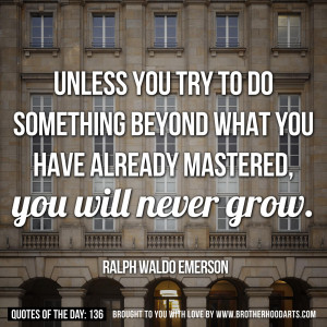 Quotes Of Day #136: “Unless you try to do something beyond what you ...