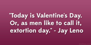 Jay Leno Quote #valentines