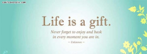 Life is a Gift Facebook quote covers | Cool FB timeline Facebook ...