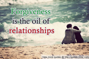 Relationship Forgiveness Quotes Bible Quotes On Forgiveness