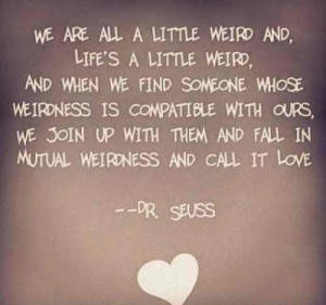 mutual weirdness=love