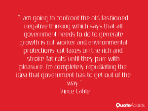 am going to confront the old-fashioned negative thinking which says ...