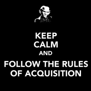 Ferengi Quotes - Keep Calm and follow the Rules of Acquisition.