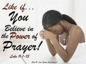 Prayer changes things! Give it a try!