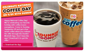 FREE Dunkin Donuts Coffee on Sept. 29th – National Coffee Day (see ...