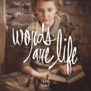 words are life The Book Thief