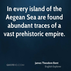 James Theodore Bent Quotes