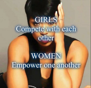 Women Should Support Each Other…..