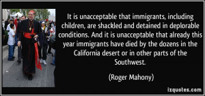It is unacceptable that immigrants, including children, are shackled ...