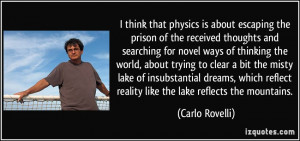 ... insubstantial dreams, which reflect reality like the lake reflects the