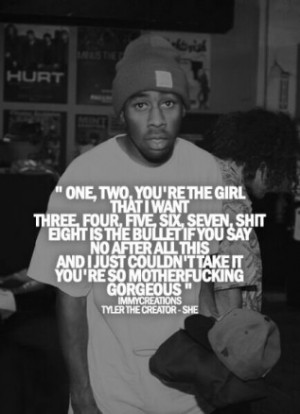 Back > Quotes For > Tyler The Creator Quotes Ifhy