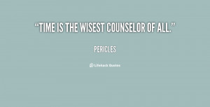 quote-Pericles-time-is-the-wisest-counselor-of-all-40678.png