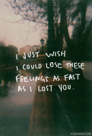 lost you