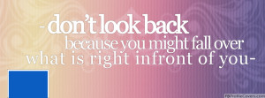 Don't Look Back Facebook Profile Cover