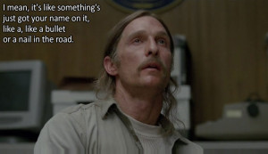 True Detective Like a Bullet quote