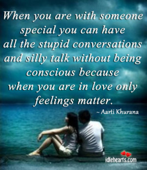 When you are with someone special you can have all the stupid