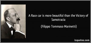 Race car is more beautiful than the Victory of Samotracia - Filippo ...