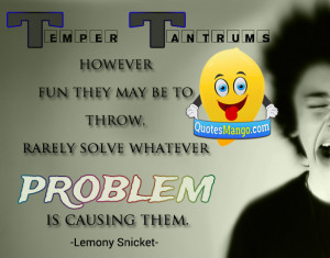 Funny Temper Tantrum Quotes