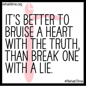 Bruises heal faster than breaks!!!