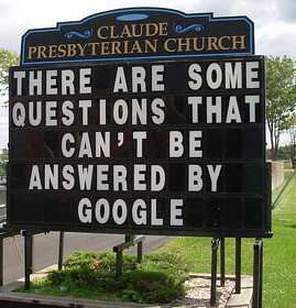 There are some questions that can't be answered by Google. 
